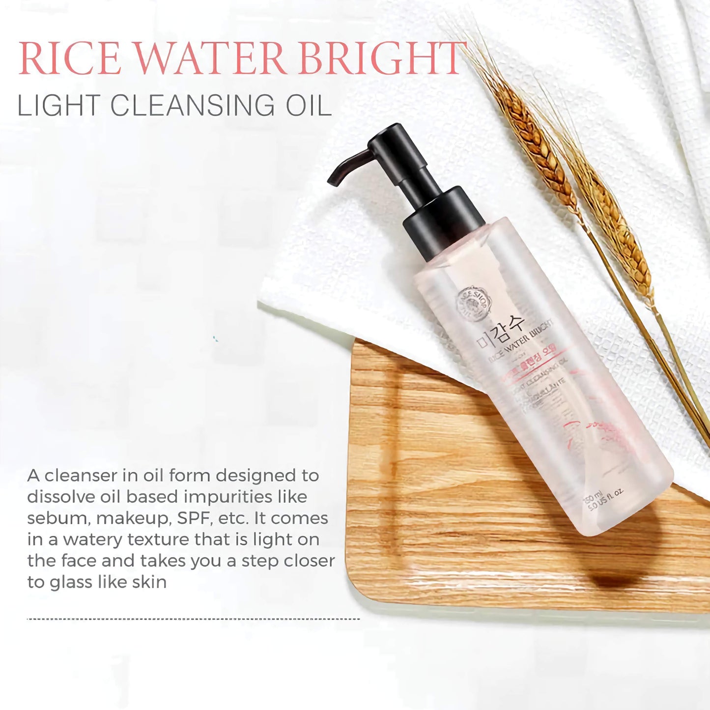 RICE WATER BRIGHT RICH CLEANSING OIL - Maitinantis ir švelnus valomasis aliejus su ryžių vandeniu 🌾